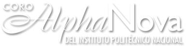 Coro Alpha Nova del Instituto Politécnico Nacional